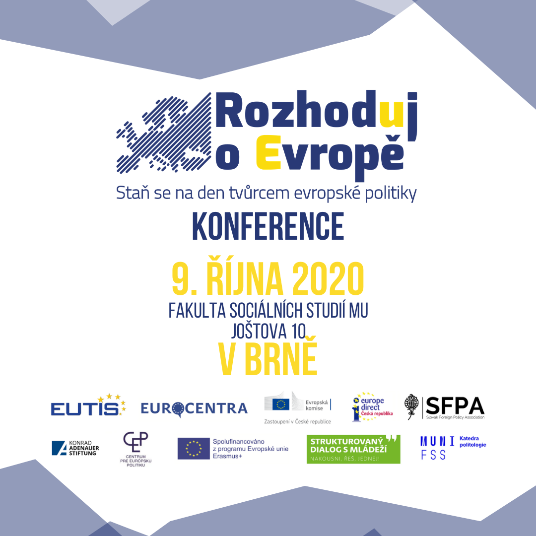 Konference v Brně uzavře letošní ročník “Rozhoduj o Evropě” a zahájí ročník nový